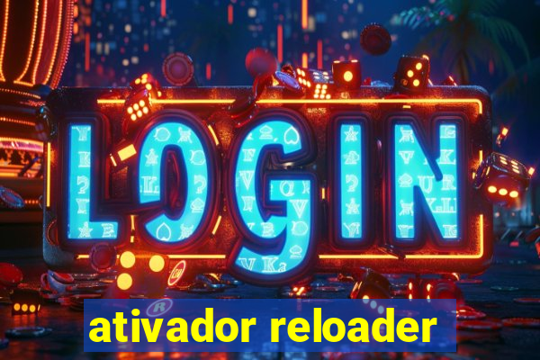 ativador reloader